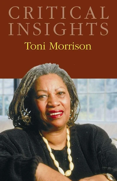 Critical Insights: Toni Morrison