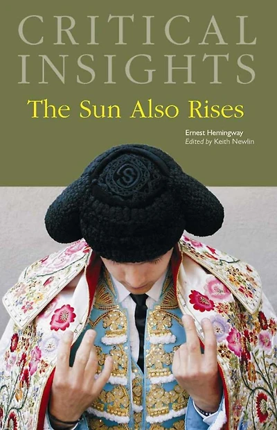 Critical Insights: The Sun Also Rises