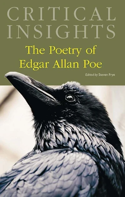 Critical Insights: The Poetry of Edgar Allan Poe