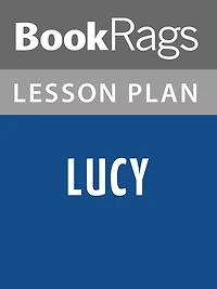 Lucy by Jamaica Kincaid Lesson Plans