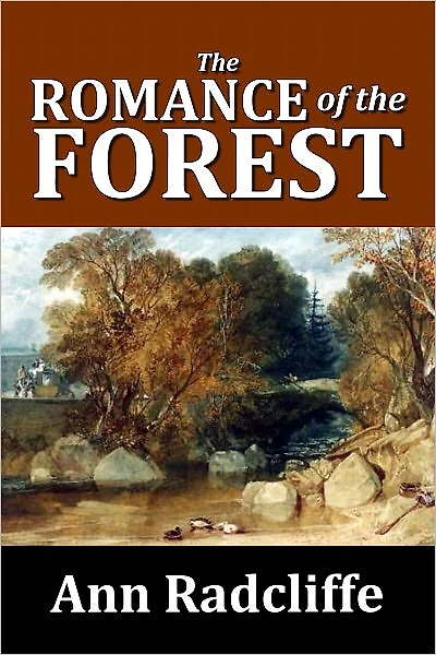 The Romance of the Forest by Ann Radcliffe
