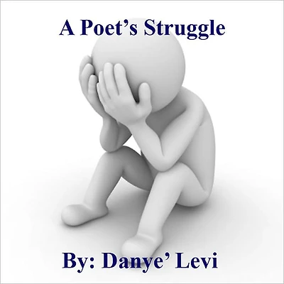 A Poet's Struggle