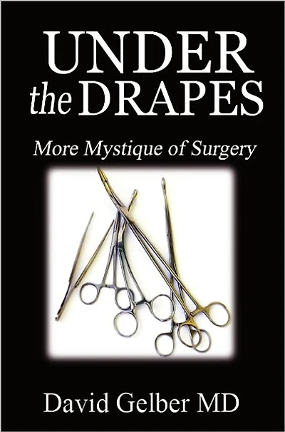 Under the Drapes: More Mystique of Surgery