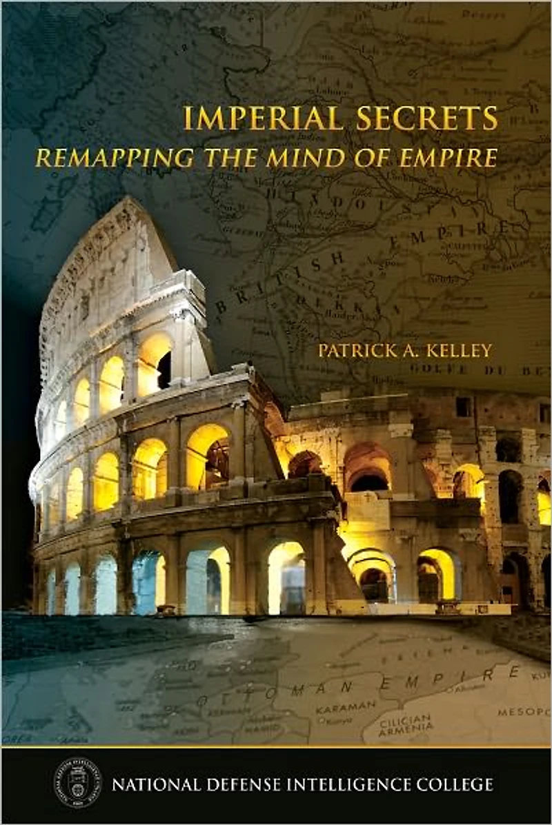 Imperial Secrets: Remapping the Mind of Empire