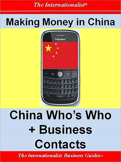 Making Money China: China Who's Who + Business Contacts