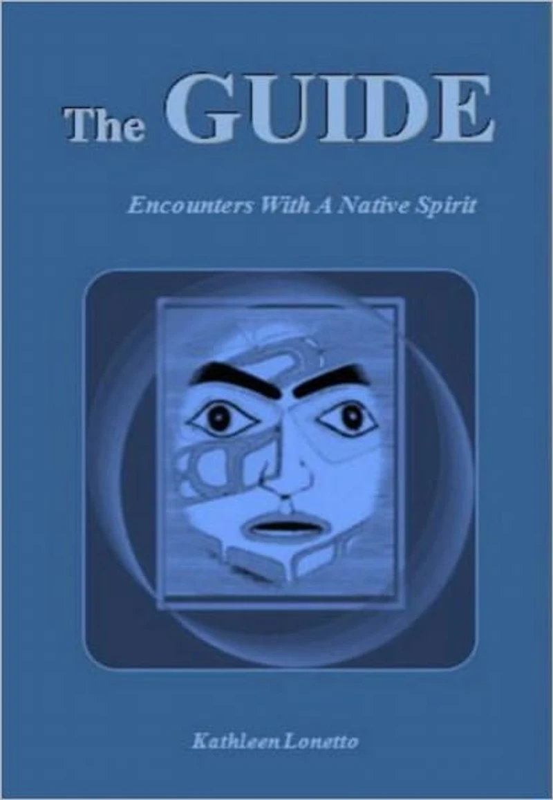 The GUIDE - Encounters With A Native Spirit