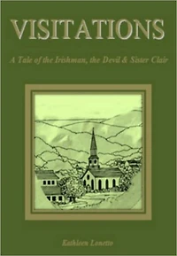 VISITATIONS - A Tale of the Irishman, The Devil & Sister Clair