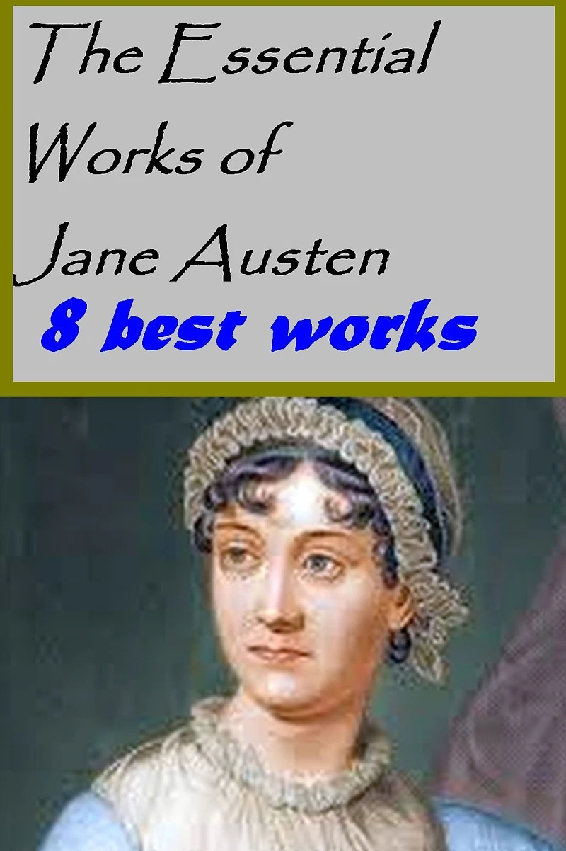 The Essential Works of Jane Austen