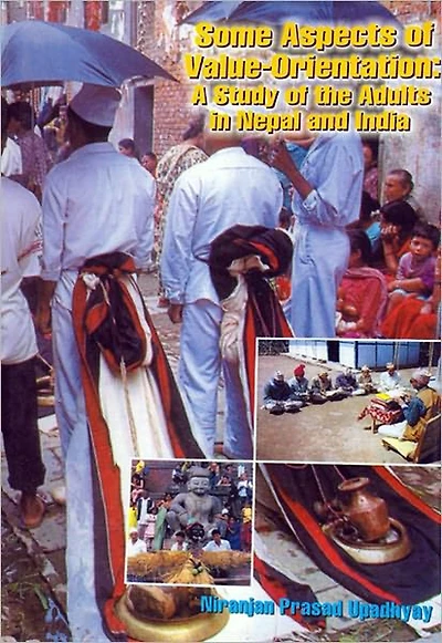 Some Aspects of Value Orientation A Study of the Adults in Nepal & India