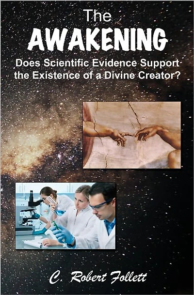 The Awakening: Does scientific evidence support the existence of a Divine Creator?