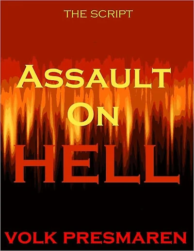 Assault on Hell - the script