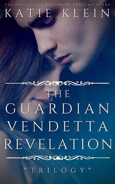 The Trilogy: The Guardian, Vendetta, and Revelation (3-Book Collection)
