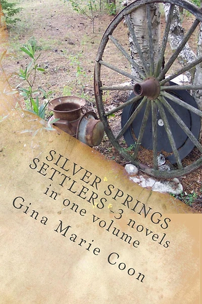 Silver Springs SETTLERS Series - Books 1-3
