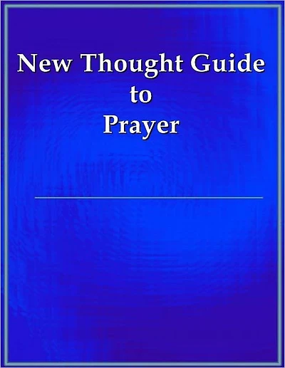 New Thought Guide to Prayer
