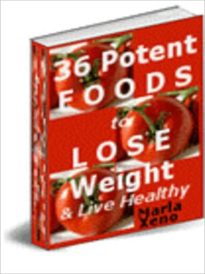 36 Potent Foods to Lose Weight and Live Healthy