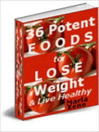 36 Potent Foods to Lose Weight and Live Healthy