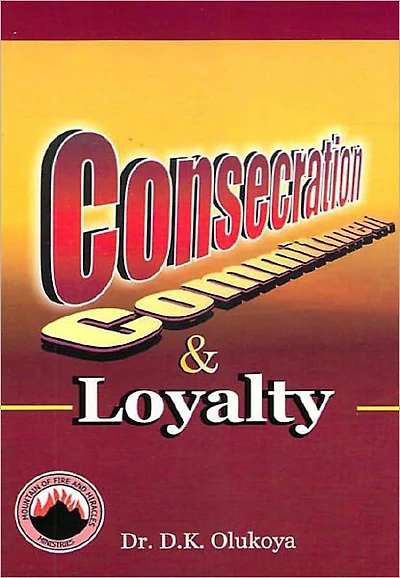 Consecration, Commitment and Loyalty