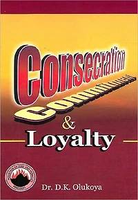 Consecration, Commitment and Loyalty