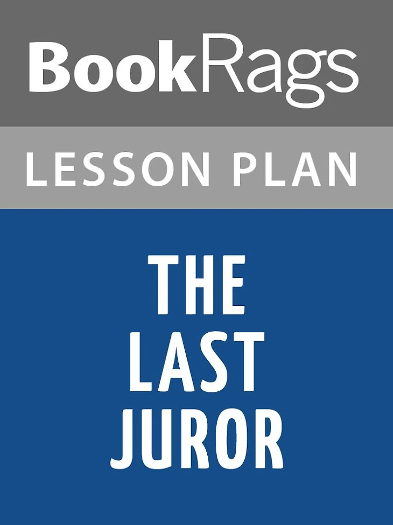 The Last Juror by John Grisham Lesson Plans