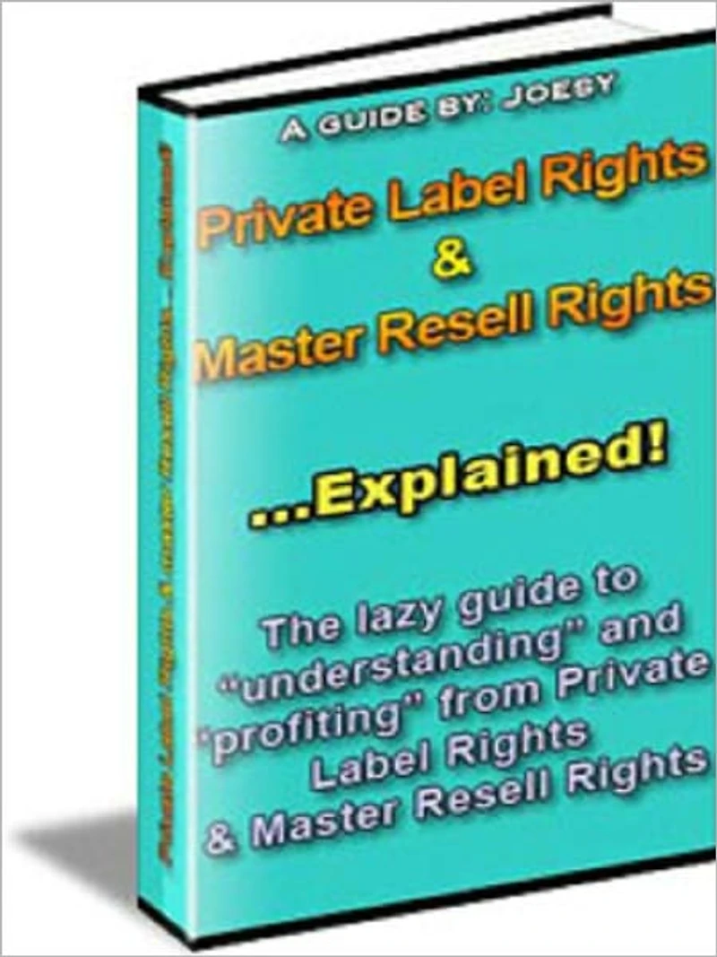 Private Label Rights & Master Resell Rights... Explained!
