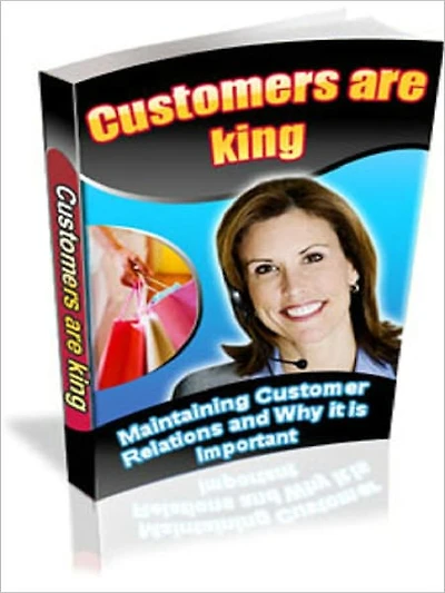 Customers are King