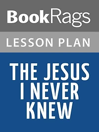 The Jesus I Never Knew Lesson Plans