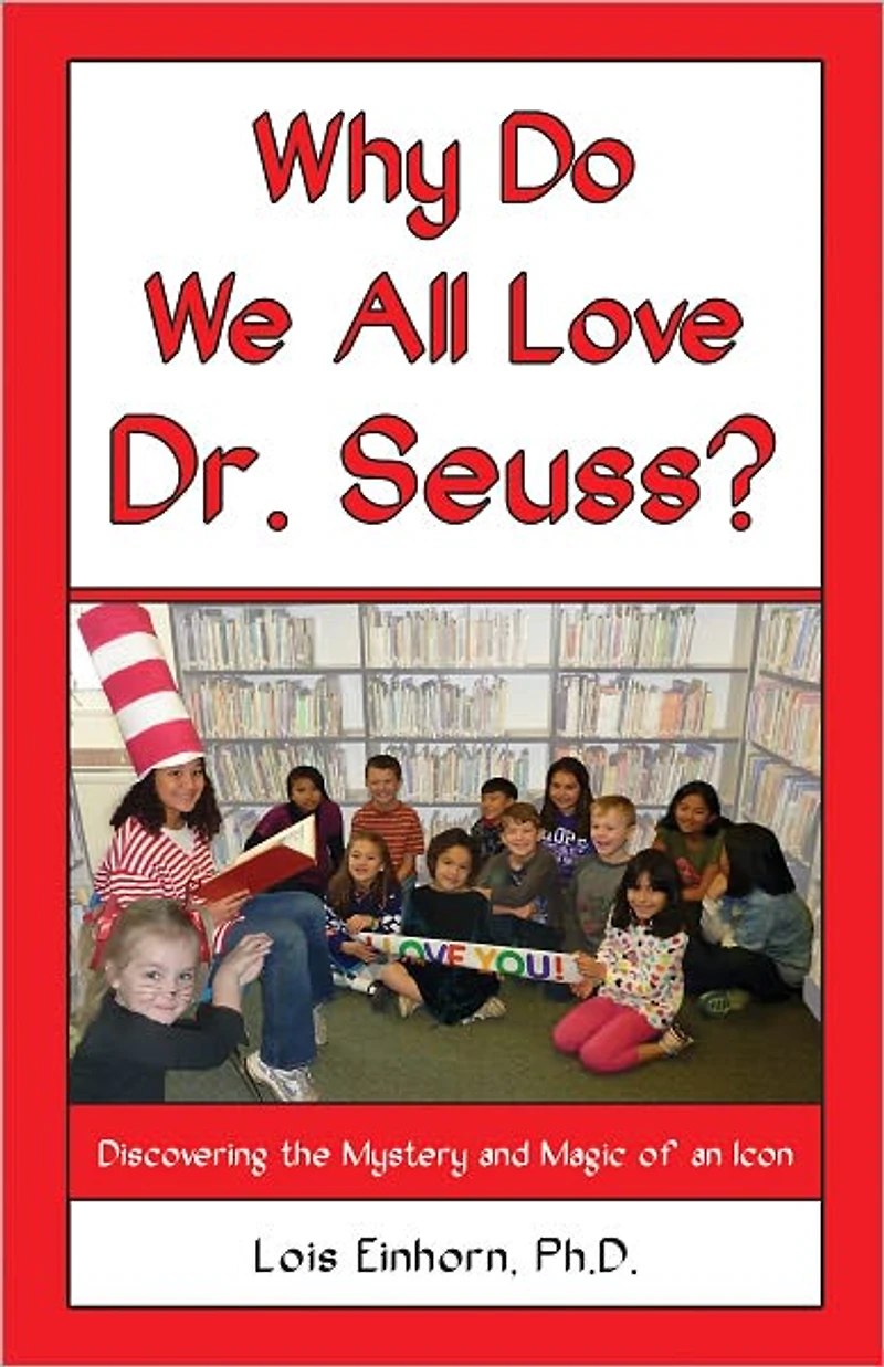 Why do We All Love Dr. Seuss? Discoverin