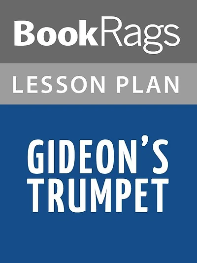 Gideon's Trumpet Lesson Plans