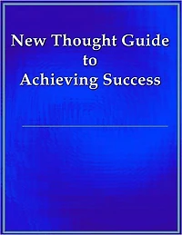New Thought Guide to Achieving Success