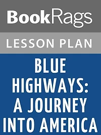 Blue Highways: A Journey Into America Lesson Plans