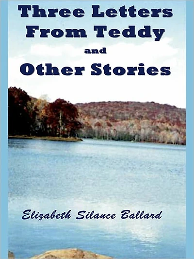 Three Letters From Teddy and Other Stories