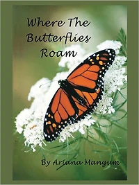 Where the Butterflies Roam