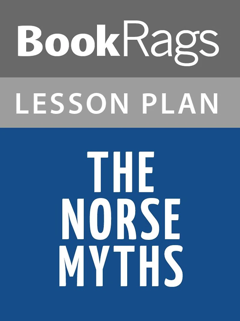 The Norse Myths Lesson Plans
