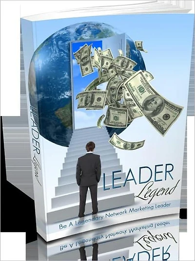Takes The Initiative - Leader Legend - Be A Legendary Network Marketing Leader