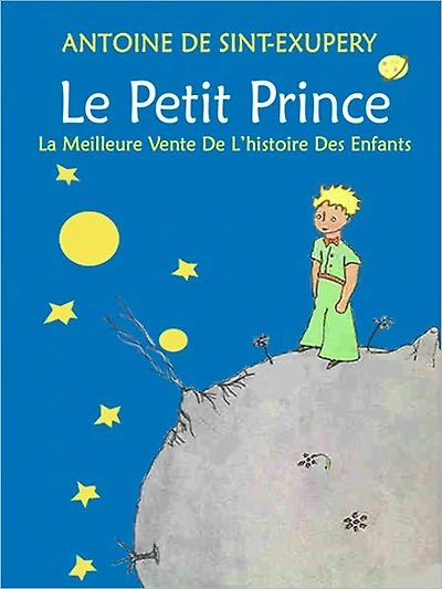 Le Petit Prince: la meilleure vente de l'histoire des enfants (illustré)