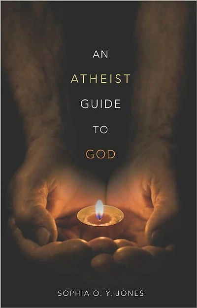 AN ATHEIST GUIDE TO GOD