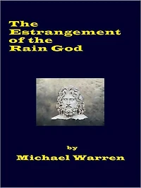 The Estrangement Of The Rain God