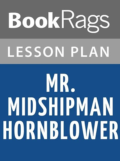 Mr. Midshipman Hornblower Lesson Plans