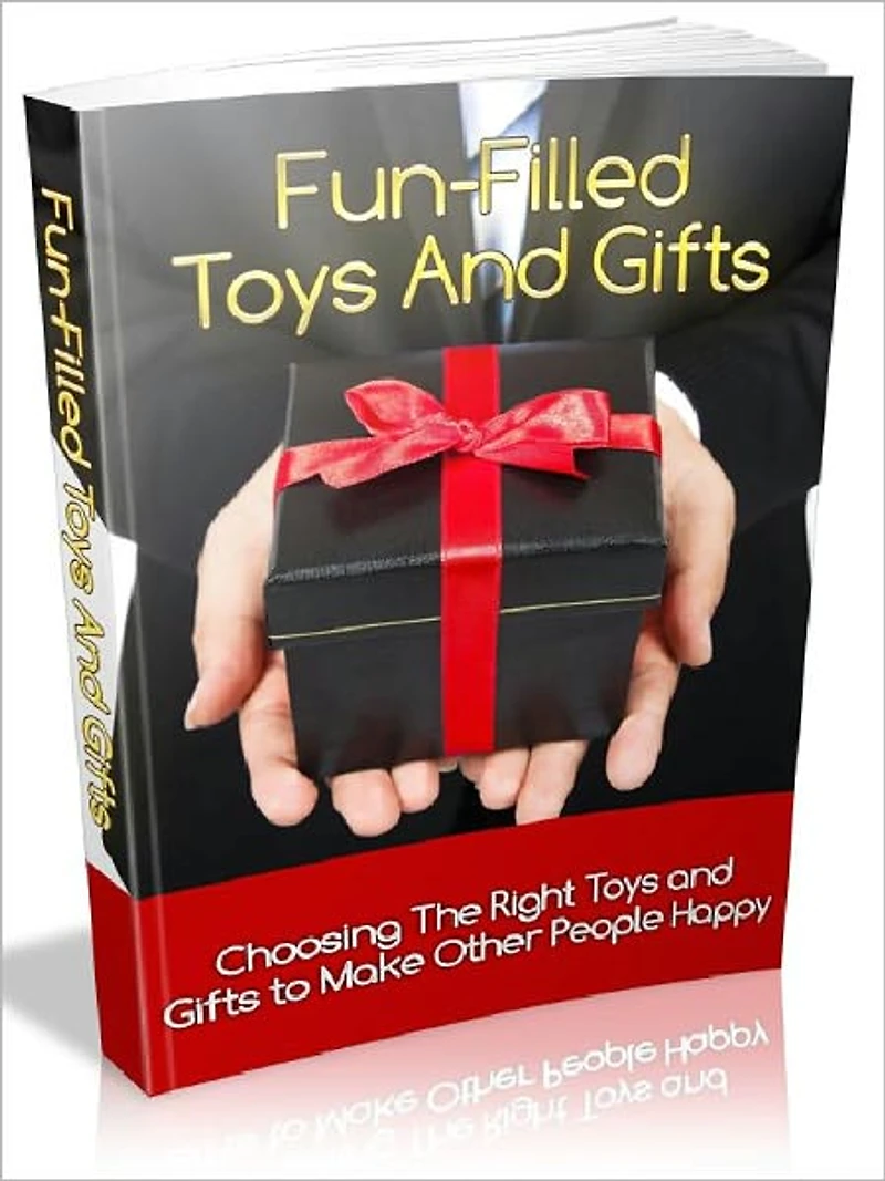 Fun - Filled Toys And Gifts: Choosing the right toys and gifts to make other people happy