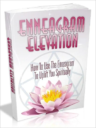 Enneagram Elevation - How to use the Enneagram to uplift you spiritually