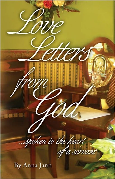 Love Letters From God…spoken to the heart of a servant