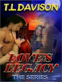 Love's Legacy: The Series