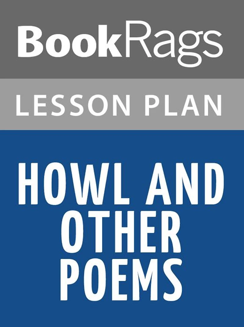 Howl, and Other Poems Lesson Plans