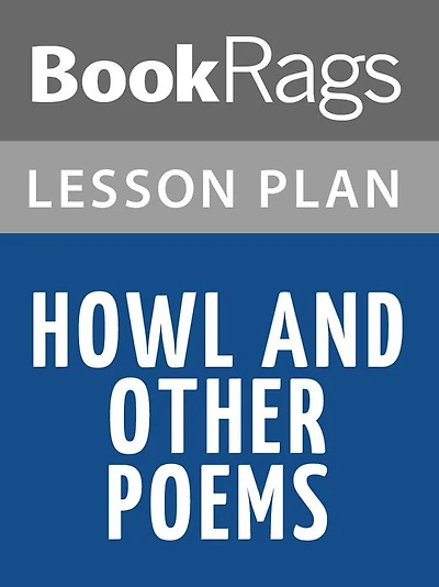Howl, and Other Poems Lesson Plans