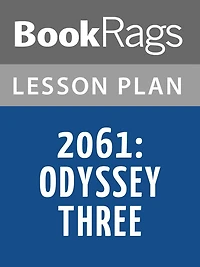 2061: Odyssey Three Lesson Plans