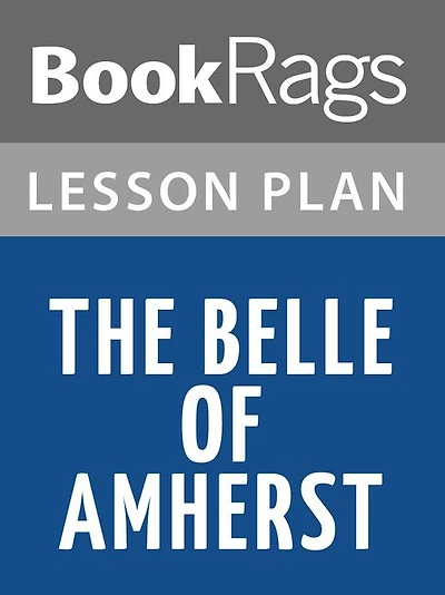 The Belle of Amherst Lesson Plans