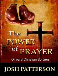 The POWER of PRAYER Onward Christian Soldiers
