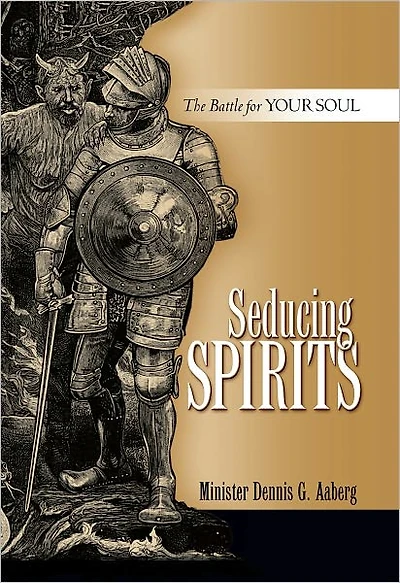 Seducing Spirits - The Battle for Your Soul