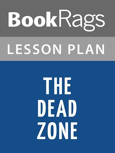 The Dead Zone Lesson Plans