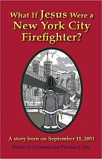 What If Jesus Were a New York City Firefighter?